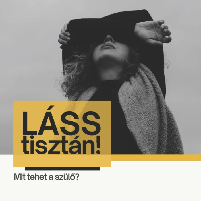 láss tisztán! mit tehet a szülő - tájékoztató anyag képe