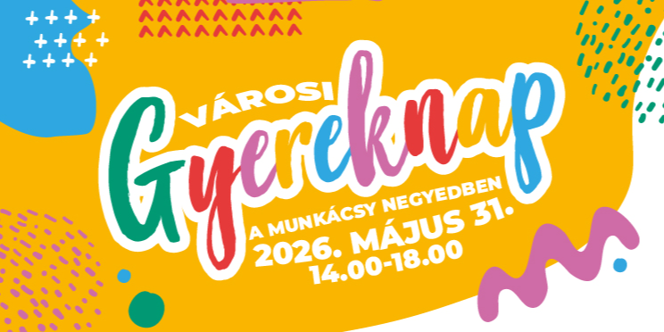 városi gyereknap a munkácsy negyedben 2026 képe